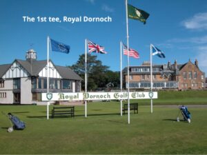 The 1st tee and clubhouse at Royal Dornoch Golf Club, Scotland